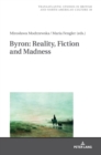 Byron: Reality, Fiction and Madness - Book