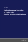 English Language Education to Pupils with General Intellectual Giftedness - Book