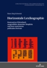Horizontale Lexikographie : Kontrastives Woerterbuch Ausgewaehlter Deutscher Simplizia Und Ihrer Motivierten Praefixalen Derivate - Book