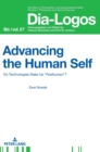 Advancing the Human Self : Do Technologies Make Us "Posthuman"? - Book