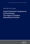 Social-Emotional Competences of Preschoolers: The Impact of Outdoor Educational Activities - Book