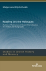 Reading (in) the Holocaust : Practices of Postmemory in Recent Polish Literature for Children and Young Adults. - Book