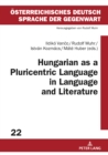 Hungarian as a Pluricentric Language in Language and Literature - Book