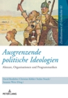 Ausgrenzende Politische Ideologien : Akteure, Organisationen Und Programmatiken - Book