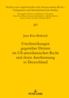 Urteilswirkungen Gegenueber Dritten Im Us-Amerikanischen Recht Und Deren Anerkennung in Deutschland - Book