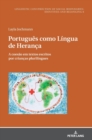 Portugu?s como L?ngua de Heran?a : A coes?o em textos escritos por crian?as pluril?ngues - Book