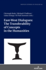 East-West Dialogues: The Transferability of Concepts in the Humanities - Book