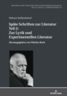 Spaete Schriften zur Literatur. Teil 2 : Zur Lyrik und Experimentellen Literatur: Herausgegeben von Nikolas Buck - Book