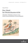 Der Otnit im Deutschunterricht : Mittelalter-Didaktik im Kontext einer kulturwissenschaftlichen Literaturdidaktik - Book