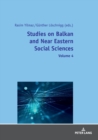Studies on Balkan and Near Eastern Social Sciences: Volume 4 - Book