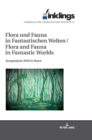 inklings - Jahrbuch fuer Literatur und Aesthetik : Flora und Fauna in Fantastischen Welten / Flora and Fauna in Fantastic Worlds. Symposium 2019 in Bonn - Book