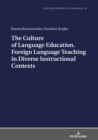 The Culture of Language Education. Foreign Language Teaching in Diverse Instructional Contexts - eBook