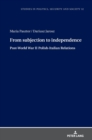 From Subjection to Independence : Post-World War II Polish-Italian Relations - Book