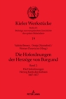 Die Hofordnungen der Herzoege von Burgund : Band 2: Die Hofordnungen Herzog Karls des Kuehnen 1467-1477 - Book