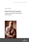 Disarchiving Anguish : Charles Reznikoff and the Modalities of Witnessing - Book