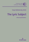 The Lyric Subject : A Reconceptualization - Book