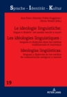 Les id?ologies linguistiques : langues et dialectes dans les m?dias traditionnels et nouveaux - Book