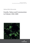 Family, Taboo and Communism in Poland, 1956-1989 - Book
