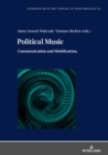 Political Music : Communication and Mobilization - Book