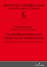 Paralleldimensionen des Erinnerns in Lateinamerika : Diktaturerfahrung und literarische Aufarbeitung - Book