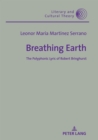 Breathing Earth : The Polyphonic Lyric of Robert Bringhurst - Book