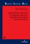 Authoritative Discourse in Language Columns: Linguistic, Ideological and Social issues - Book