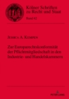 Zur Europarechtskonformitaet der Pflichtmitgliedschaft in den Industrie- und Handelskammern - Book