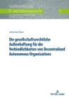 Die Gesellschaftsrechtliche Aussenhaftung Fuer Die Verbindlichkeiten Von Decentralized Autonomous Organizations - Book