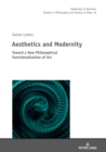 Aesthetics and Modernity : Toward a New Philosophical Functionalization of Art - Book