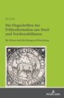 Die Flugschriften der Fruehreformation aus Nord- und Nordwestboehmen : Ihr Wesen und ihr Bezug zu Wittenberg - Book