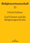 Carl Clemen und die Religionsgeschichte - Book