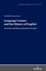 Language Contact and the History of English : Processes and Effects on Specific Text-Types - Book