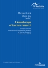 A kaleidoscope of tourism research: : Insights from the International Competence Network of Tourism Research and Education (ICNT) - Book