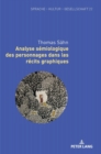 Analyse s?miologique des personnages dans les r?cits graphiques - Book