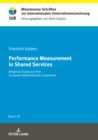 Performance Measurement in Shared Services : Empirical Evidence from European Multinational Companies - Book