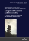 Dangers of Narrative and Fictionality : A Rhetorical Approach to Storytelling in Contemporary Western Culture - Book