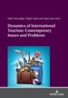 Dynamics of International Tourism: Contemporary Issues and Problems - Book