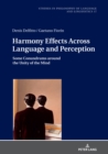 Harmony Effects Across Language and Perception : Some Conundrums around the Unity of the Mind - Book