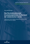 Das Revolutionskonzept im postsowjetischen Kulturraum der ostslavischen Laender : Linguistische Frame-Analyse ausgewaehlter Massenmedien. Mit einem Exkurs zur Literatur - Book