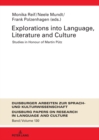 Explorations into Language, Literature and Culture : Studies in Honour of Martin Puetz - Book