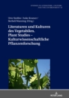 Literaturen und Kulturen des Vegetabilen. Plant Studies - Kulturwissenschaftliche Pflanzenforschung - Book