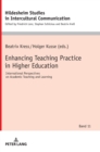 Enhancing Teaching Practice in Higher Education : International Perspectives on Academic Teaching and Learning - Book
