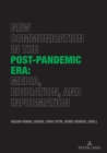 New Communication in the Post-Pandemic Era: Media, Education, and Information - eBook