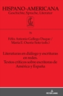 Literaturas en di?logo y escrituras en redes. Textos cr?ticos sobre escritoras de Am?rica y Espa?a - Book