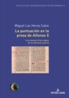 La puntuaci?n en la prosa de Alfonso X. Los manuscritos regios de la General estoria - Book