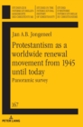 Protestantism as a worldwide renewal movement from 1945 until today : Panoramic survey - Book
