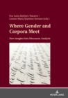 Where Gender and Corpora Meet : New Insights into Discourse Analysis - Book