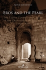 Eros and the Pearl : The Yezidi Cosmogonic Myth at the Crossroads of Mystical Traditions - Book