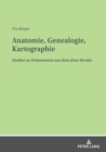 Anatomie, Genealogie, Kartographie : Studien zu Dokumenten aus dem alten Mexiko - Book