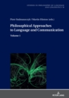 Philosophical Approaches to Language and Communication : Volume 1 - eBook